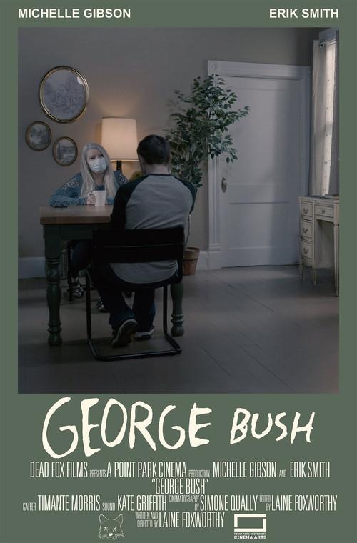 George Bush 2021 official movie poster