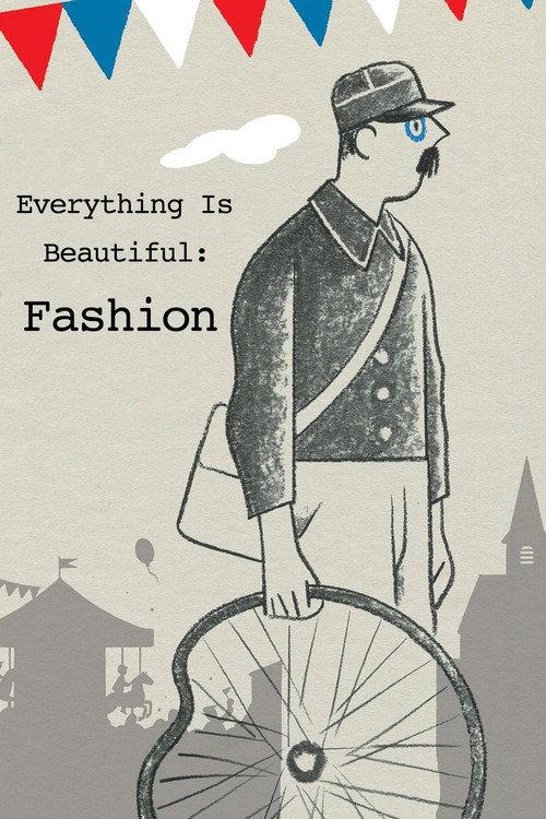 Everything Is Beautiful: Fashion 2005 official movie poster