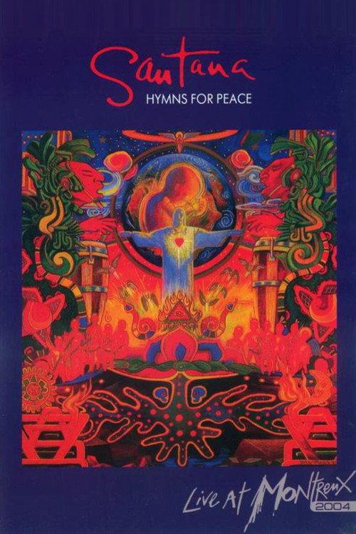 Santana: Hymns for Peace - Live at Montreux 2004 official movie poster