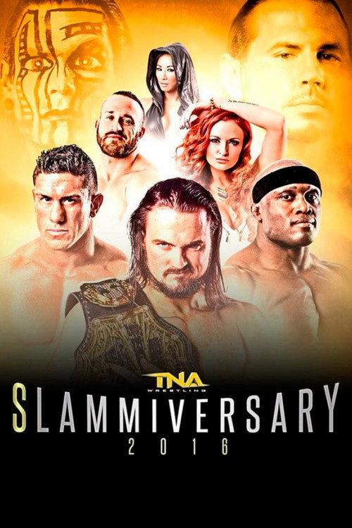 TNA Slammiversary 2016 2016 official movie poster