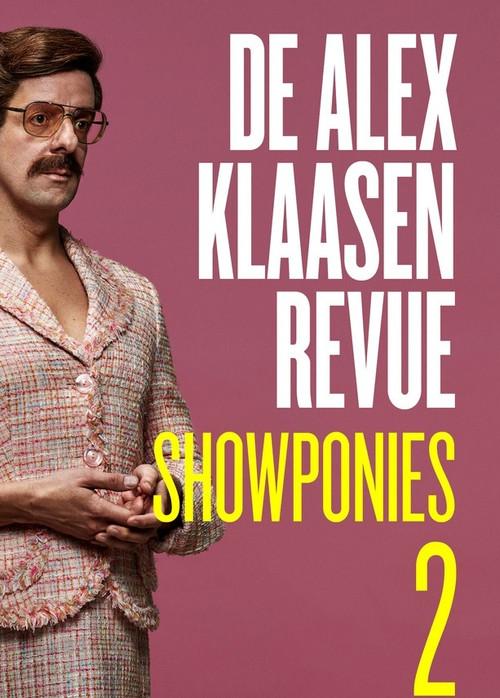 De Alex Klaasen Revue: Showponies 2 2021 official movie poster