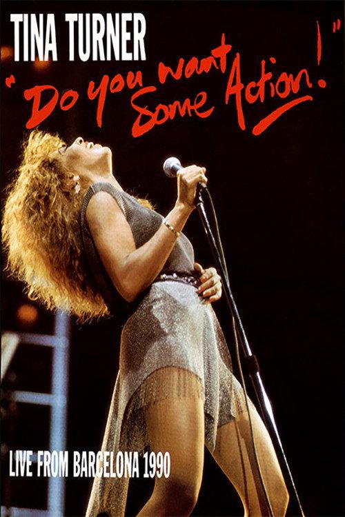Tina Turner: Do You Want Some Action! - Live From Barcelona 1990 official movie poster