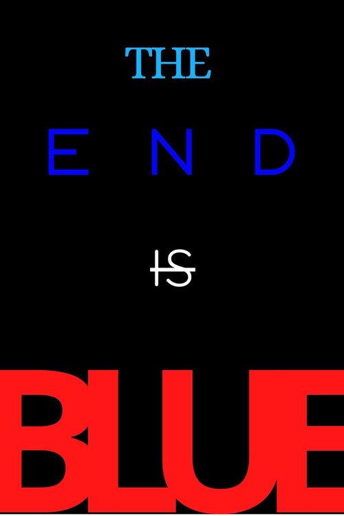 The End Is Blue 2024 official movie poster