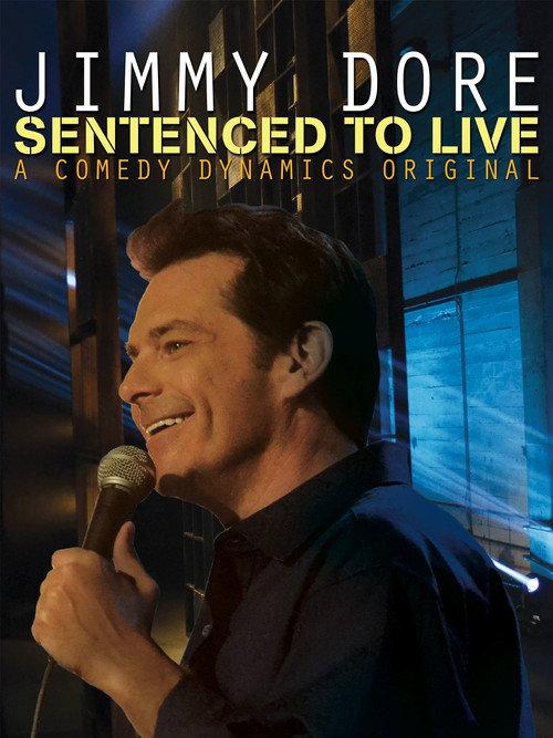 Jimmy Dore: Sentenced To Live 2015 official movie poster