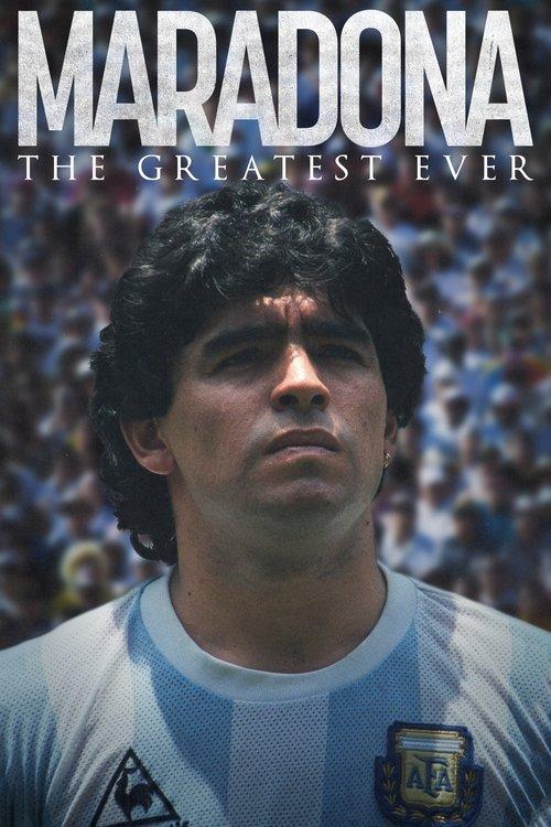 Maradona: The Greatest Ever 2021 official movie poster
