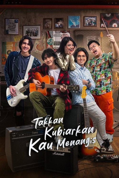 Takkan Kubiarkan Kau Menangis 2026 official movie poster