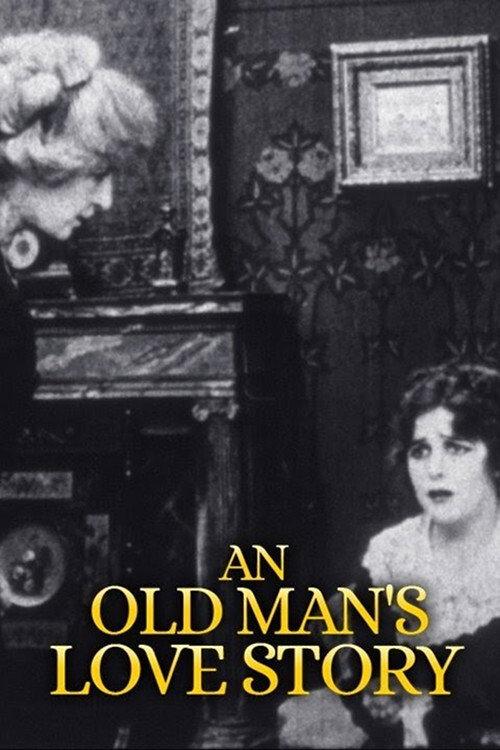 An Old Man's Love Story 1913 official movie poster