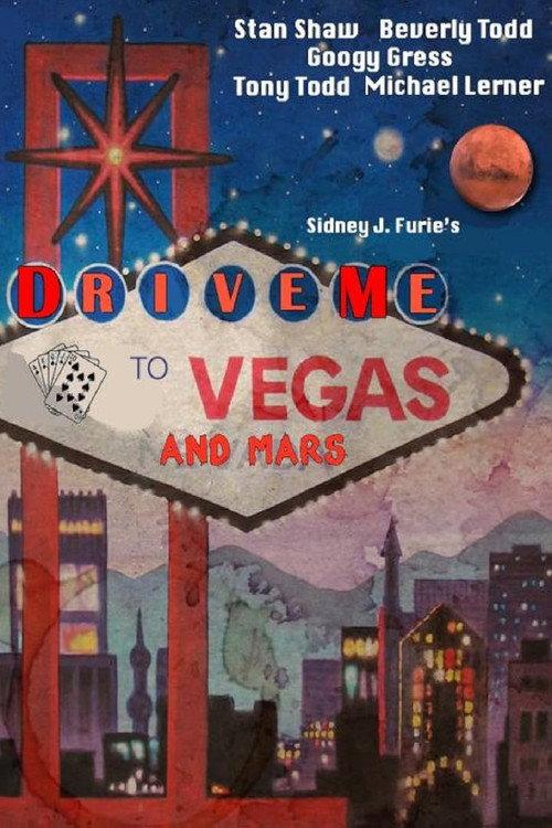 Drive Me to Vegas and Mars 2018 official movie poster
