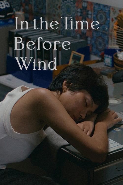In the Time Before Wind 2025 official movie poster