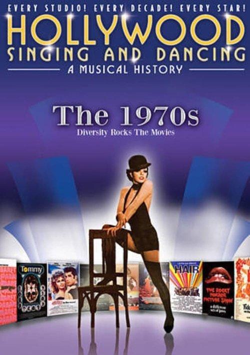 Hollywood Singing & Dancing: A Musical History - 1970's 2009 official movie poster