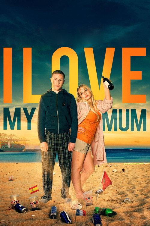 I Love My Mum 2019 official movie poster