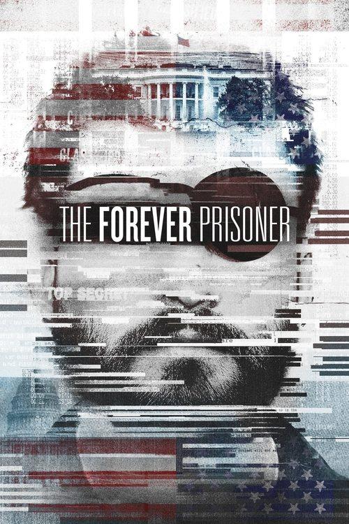 The Forever Prisoner 2021 official movie poster
