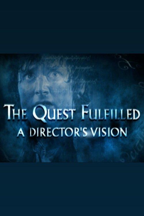 The Quest Fulfilled: A Director's Vision 2003 official movie poster
