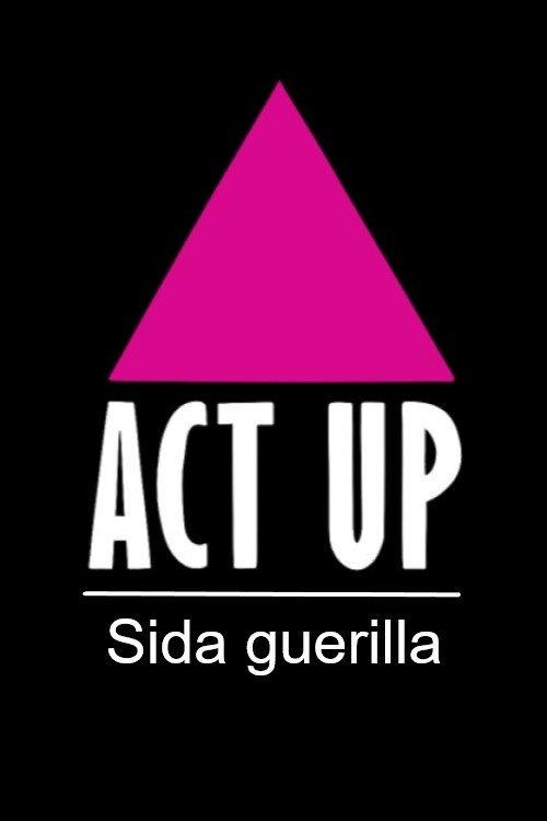 Act Up : Sida guerilla 1993 official movie poster