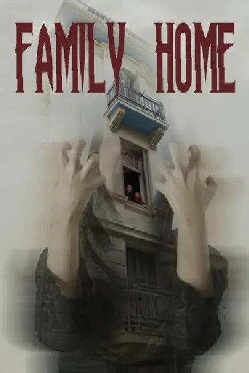 Family Home 2023 official movie poster
