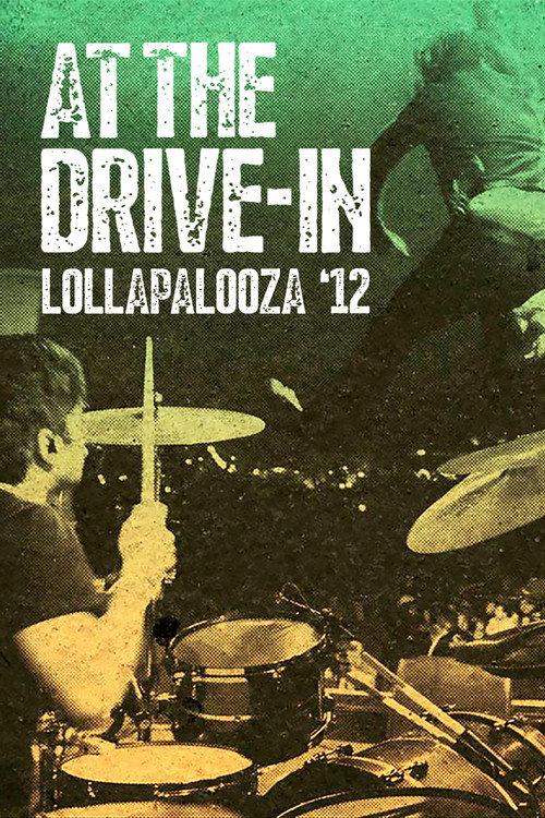 At the Drive-In - Live at Lollapalooza 2012 2012 official movie poster