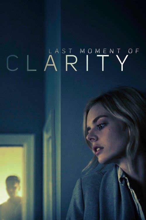 Last Moment of Clarity 2020 official movie poster