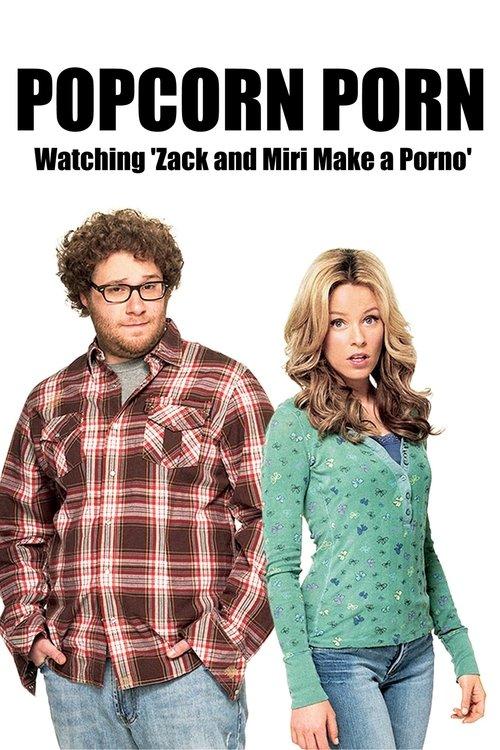 Popcorn Porn: Watching 'Zack and Miri Make a Porno' 2009 official movie poster