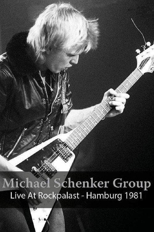 Michael Schenker Group: Live At Rockpalast - Hamburg 1981 2017 official movie poster