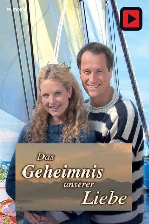 Utta Danella - Das Geheimnis unserer Liebe 2008 official movie poster