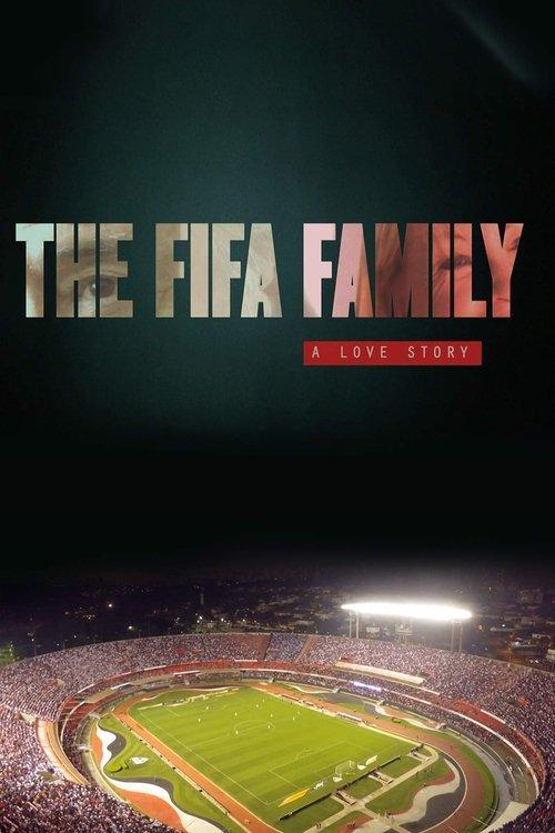 The FIFA Family: A Love Story 2017 official movie poster