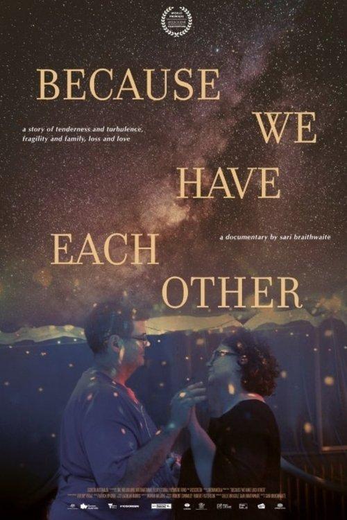 Because We Have Each Other 2022 official movie poster