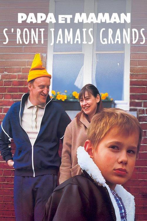 Papa et Maman s'ront jamais grands 2003 official movie poster