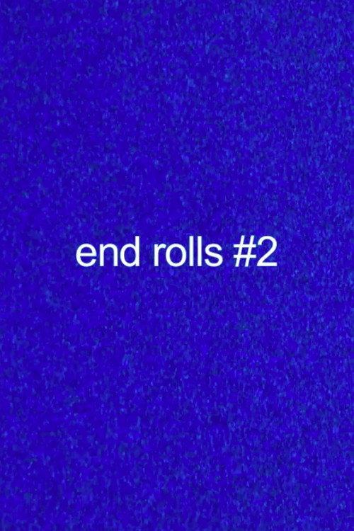 End Rolls #2 2009 official movie poster