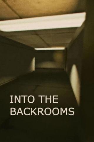Into the Backrooms 2019 official movie poster