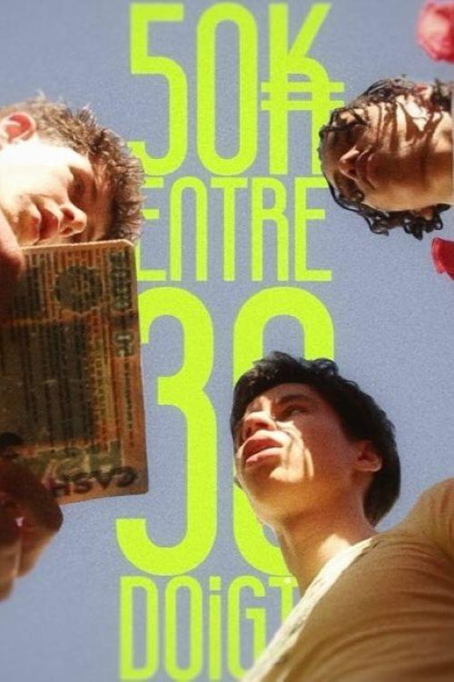 50K Entre 30 Doigts 2026 official movie poster
