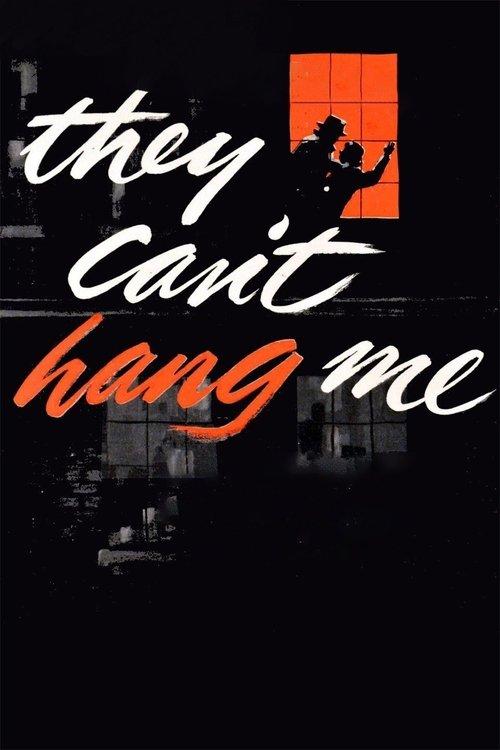 They Can't Hang Me 1955 official movie poster