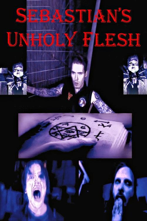 Sebastian’s Unholy Flesh 2020 official movie poster