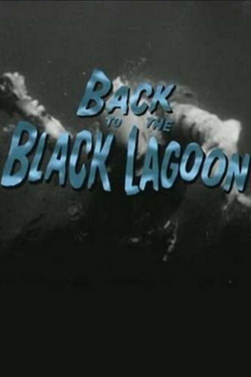 Back to the Black Lagoon: A Creature Chronicle 2000 official movie poster