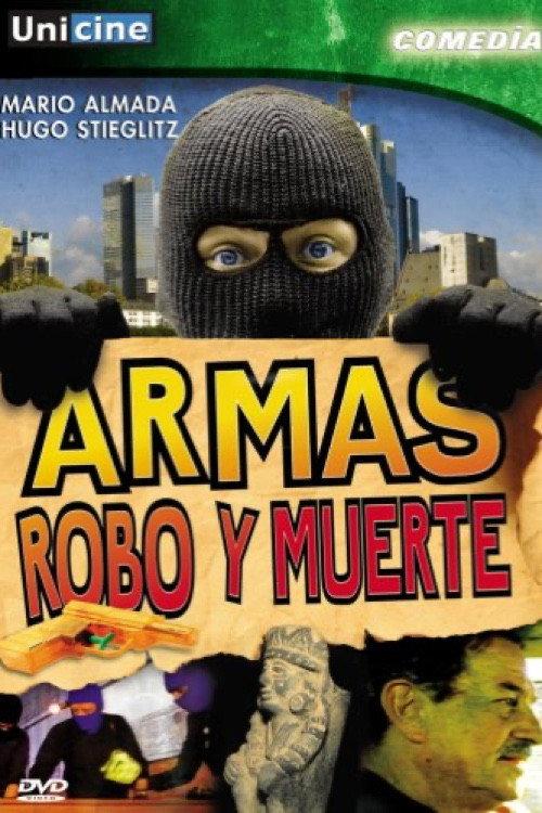 Armas, robo y muerte 1991 official movie poster