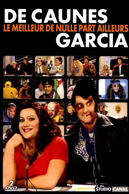 De Caunes-Garcia - Le meilleur de nulle part ailleurs 2004 official movie poster