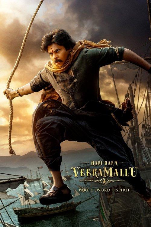 Hari Hara Veera Mallu: Part 1 – Sword vs Spirit 2025 official movie poster