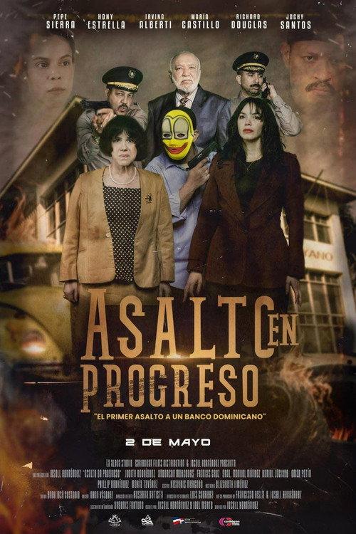 Asalto en Progreso 2024 official movie poster