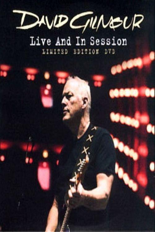 David Gilmour: Live and in Session 2006 official movie poster