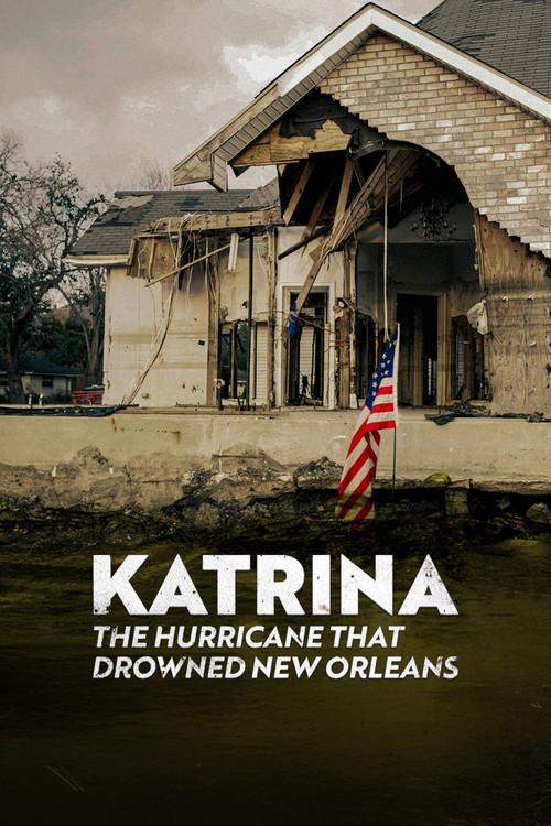 Katrina: The Hurricane That Drowned New Orleans 2025 official movie poster