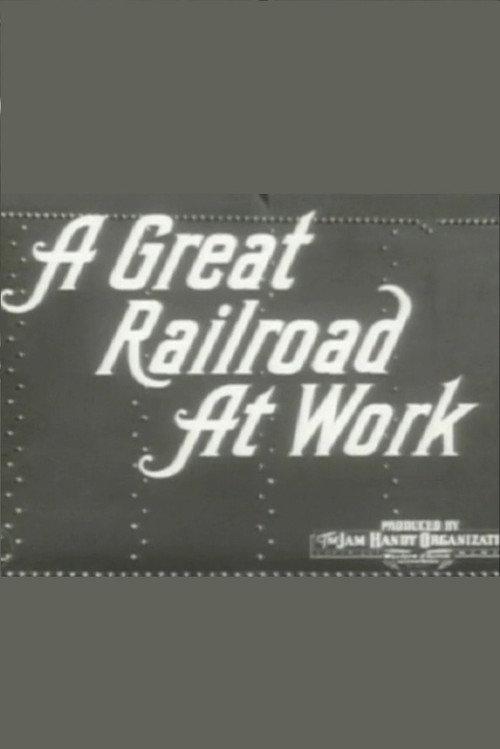 A Great Railroad at Work 1942 official movie poster