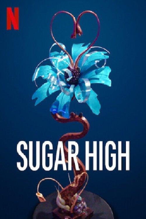 Sugar High 2020 official movie poster