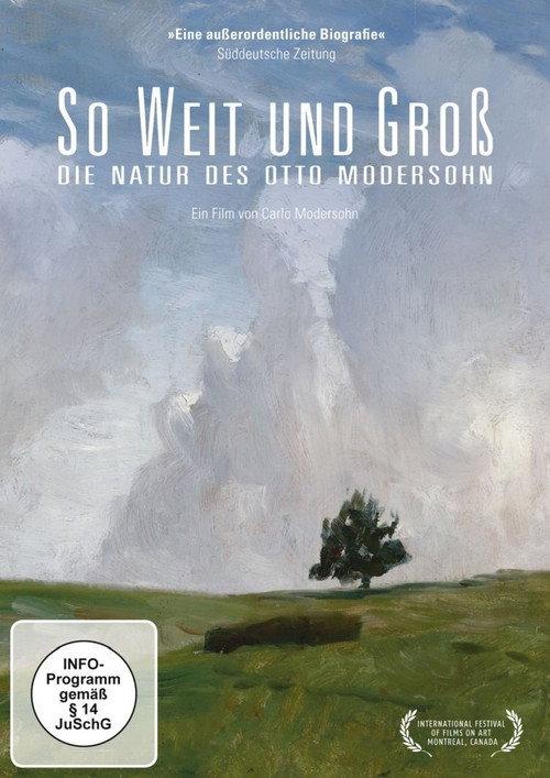 So Broad and Big: The Nature of Otto Modersohn 2016 official movie poster