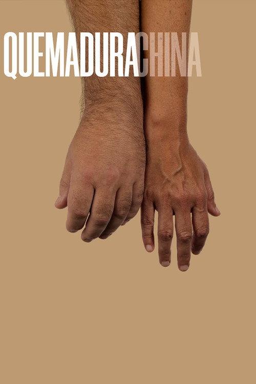 Quemadura china 2025 official movie poster