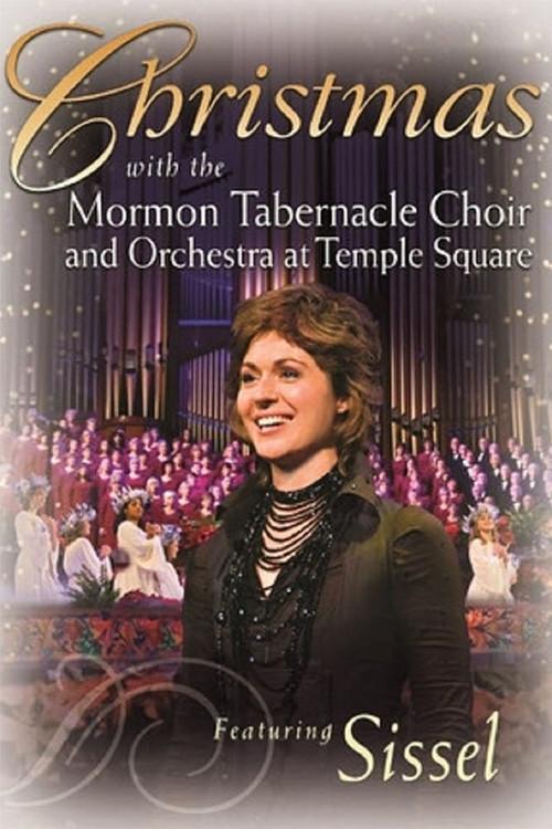 Christmas with the Mormon Tabernacle Choir and Orchestra at Temple Square featuring Sissel 2007 official movie poster