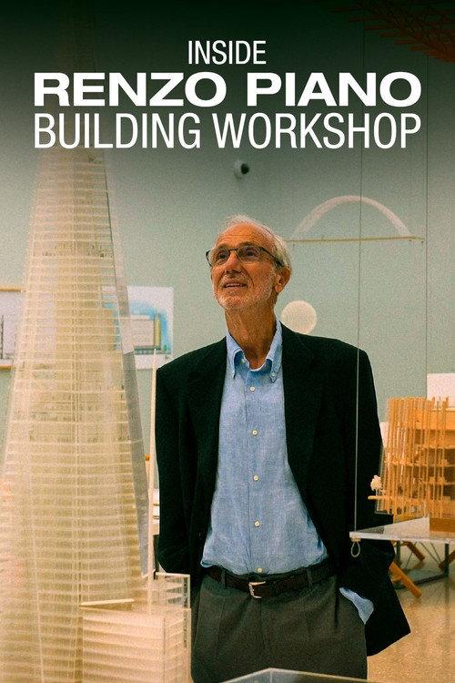 Inside Renzo Piano Building Workshop 2023 official movie poster