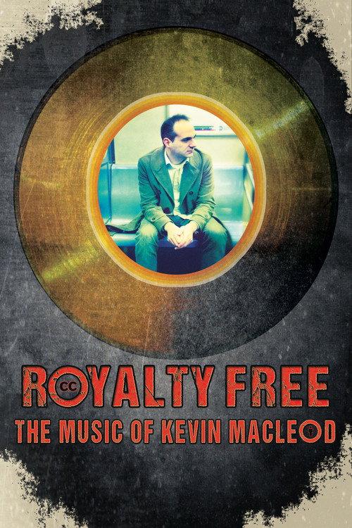 Royalty Free: The Music of Kevin MacLeod 2020 official movie poster