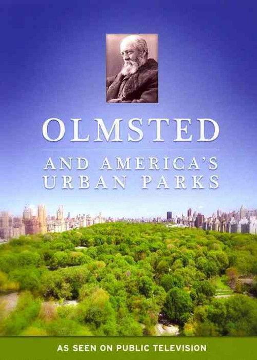 Olmsted and America's Urban Parks 2011 official movie poster