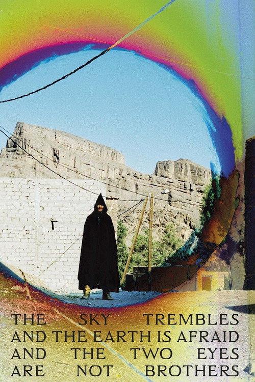 The Sky Trembles and the Earth Is Afraid and the Two Eyes Are Not Brothers 2015 official movie poster
