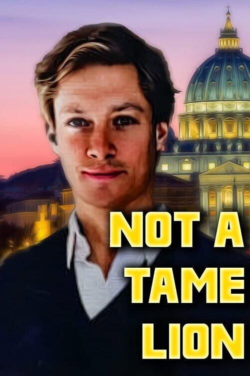 Not a Tame Lion 2022 official movie poster