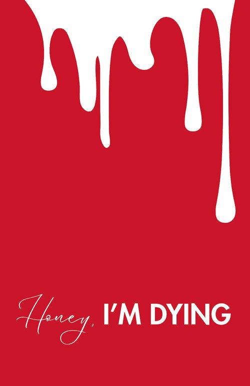 Honey I'm Dying  official movie poster